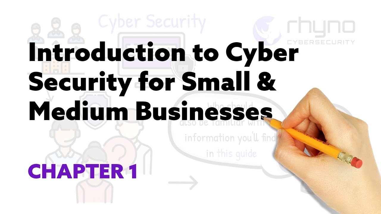 Ch-1. Introduction To Cyber Security For Small And Medium Businesses ...